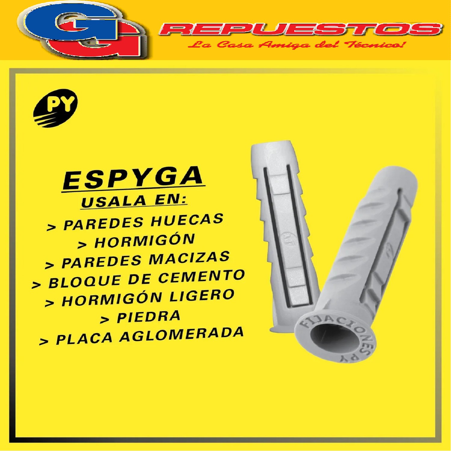 ESPYGA UNIVERSAL DEL 10 PARA PARED COMUN Y HUECA (TARUGO_TAC O FISCHER)