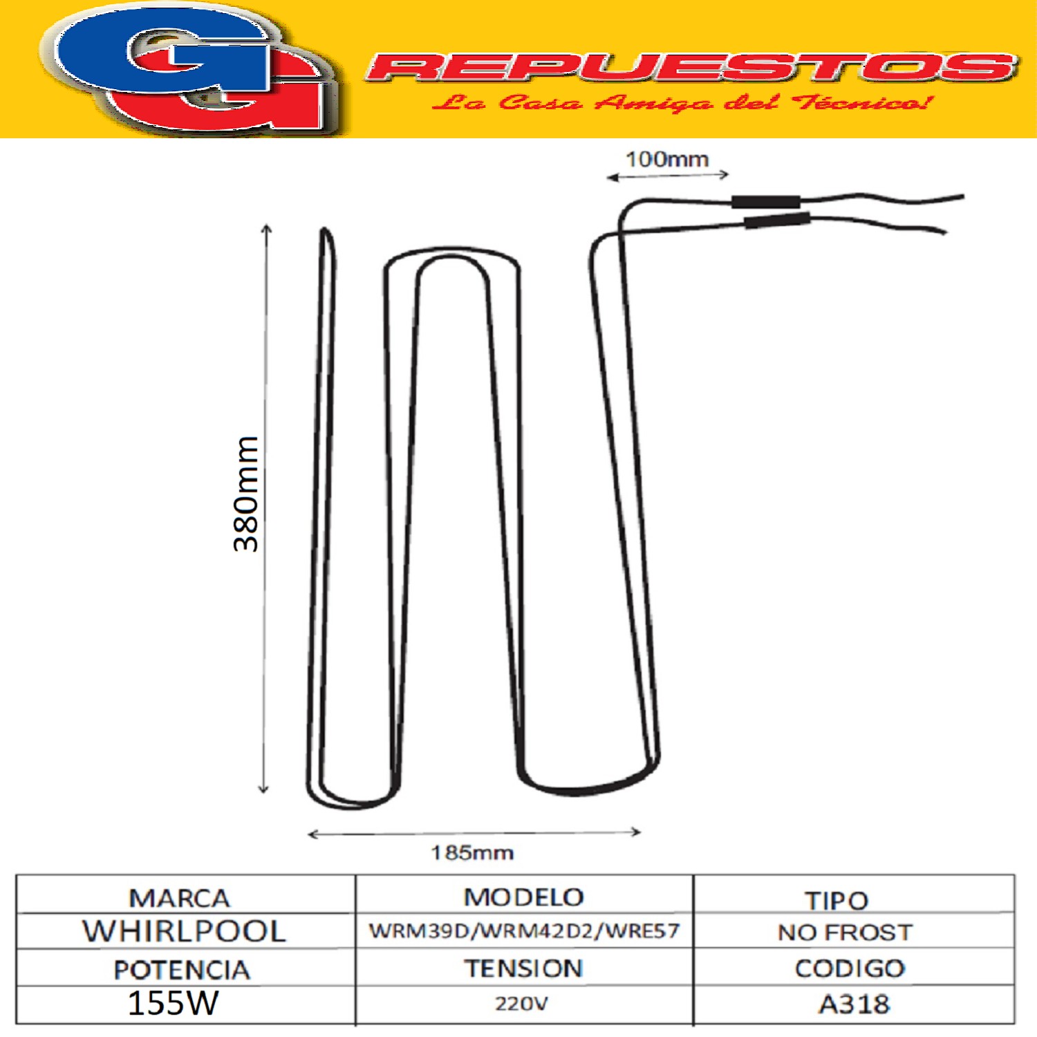 RESISTENCIA ALUMINIO HELADERA NO FROST WHIRLPOOL WRM39D  WRM 42D BRE 57/58/59 220V W10741592 WRM39D2
-WRM39K2-WRM42D2-WRM42K2 155W Cod.Origen:
W10741592 (WHIRLPOOL) RESISTENCIA DEFROST 220V WRM39D2/K2WRE57
Produttore: Ind.Argentina
RESIST CONSUL/BRAST 155W 220V