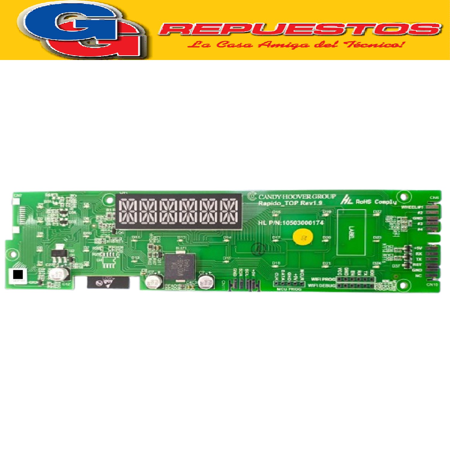 PLAQUETA DISPLAY BLUETOOTH PARA CANDY RO1696DWHC7R/12 LAVA   CANDY IDO 1600RPM 9KG ANTRACITA RO151056DWHCR12 CANDY RAPIDO 1500RPM 10KG Cod.Origen:
43028129 (CANDY GIAS) Modulo electr.panel mand. bluetooth /SCHEDA ELETTR. CRUSCOTTO BLUETOOTH