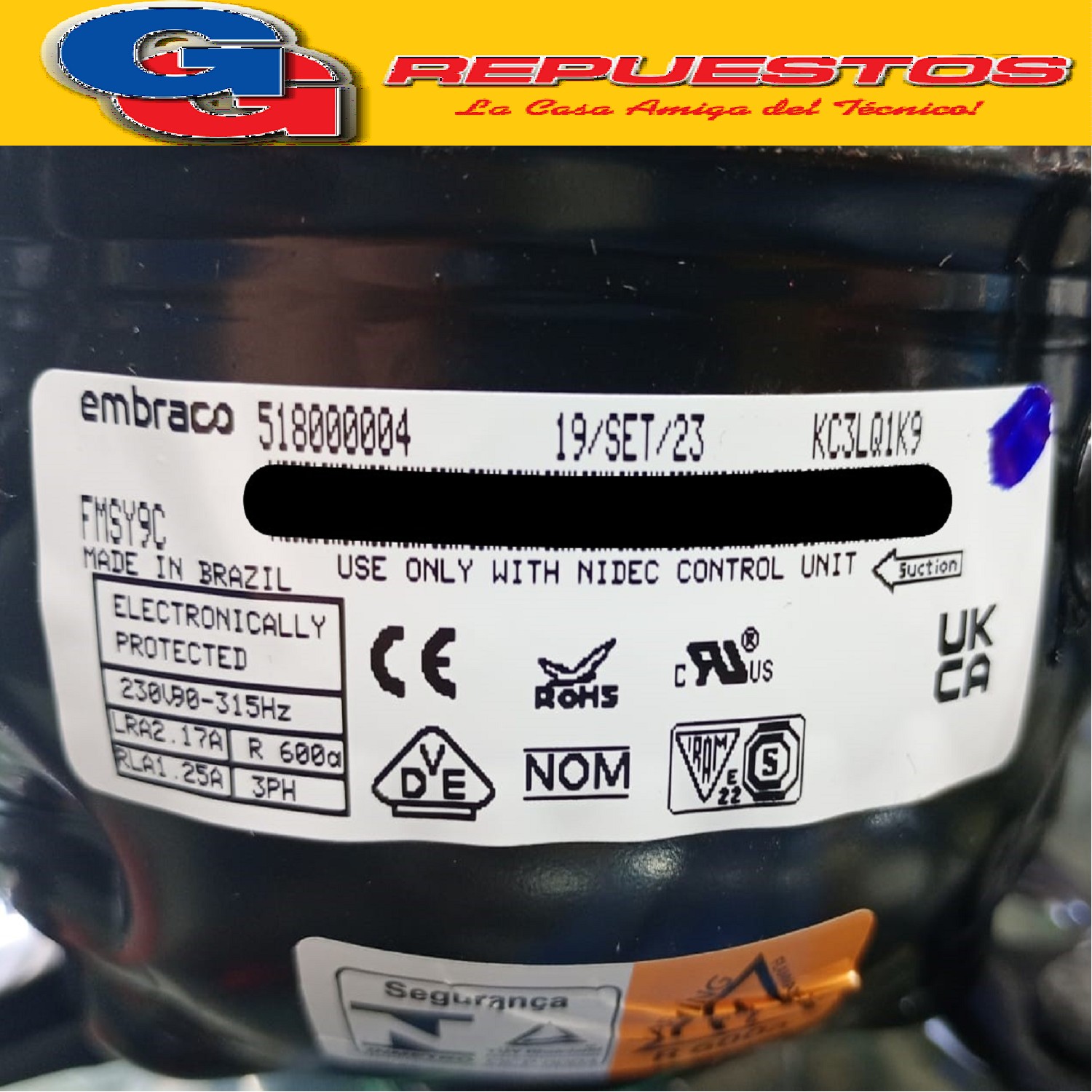 MOTOCOMPRESOR 1/5 HP EMBRACO FMSY9C 220/50-60 TH R600  INVER TER MOTOCOMPRESOR EMBRACO  (DROP - CON) PLAQUETA INVERTER PARA FREEZER ETERNITY FGHI100B-S FGHI200B-M FGHI300B-L