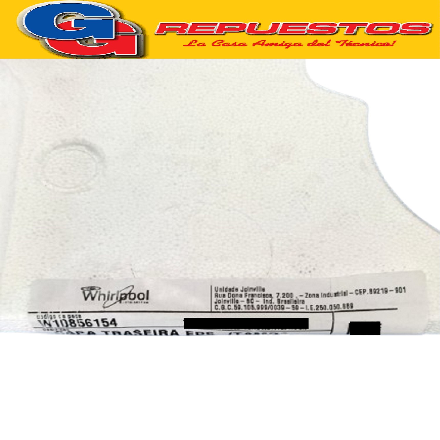 TAPA TRASERA DE TELGOPOR PARA HELADERA WHIRLPOOL - WRM39D2 - WRM42D1 - WRM42X1 - ERM30D1 - ERM31D1 - ERM38D1
MEDIDAS: 41CM X 36CM
W10856154 (WHIRLPOOL) TAPA TRASERA HELADERA ERM30 WRM42GK - WRM39X1
W10201179 (WHIRLPOOL) TAPA TRASERA HELADERA ERM30