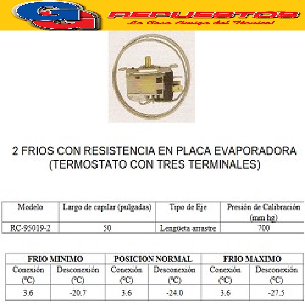 TERMOSTATO HELADERA BlueStar-RC 95019-2--Tipo TF9-482 2 FRIO S CON RESIST EN PLACA EVAPORADORA 3 CONTACTOS EJE REDONDO (+3.6-20.7_-24_-27.5) CAP 1.27M