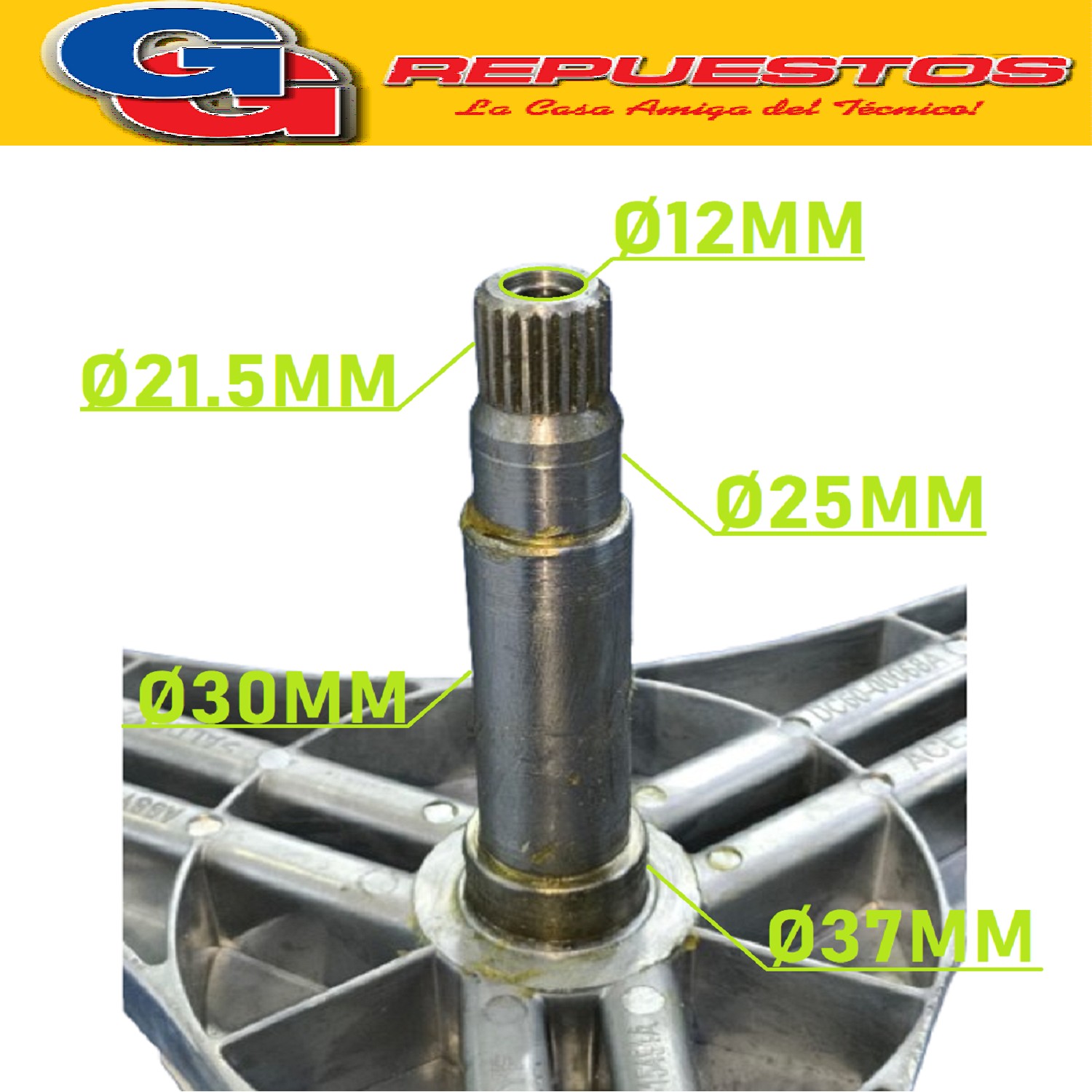 EJE SOPORTE TAMBOR DE PUNTA ESTRIADA LAVARROPAS PARA SAMSUNG MODELO NUEVO RULEMAN 6205-6206 / 49065-49069-49075-49079-49082-49087
592/49122-592/49127-592/49145-592/49147-592/49155-592/49157-592/49182-592/495070-592/495090-
WD1152XMS/XTW-WD155AVYKWR-WD15F7K5AGV/YL-WD15F7K5AGW/YL-WD165ACYKSU-WD165ARYKSU-WD165AVYKWR-WD167ARYKSU-WD16F2K5SVW-WD16F7K5ACW-WD16H7100KS-WD16J7100KW-
WD16J7200KS/YL-WD16J7200KS1-WD16J7200KW/YL-WD16J7800KS-WD16J7800KS-WD16J7800KS/YL-WD16J7800KS1-WD16J7800KW-